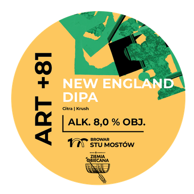 Browar Stu Mostów x Ziemia Obiecana: ART+81 New England DIPA - KEG 20 L typ A